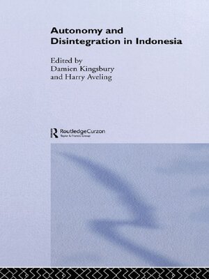 cover image of Autonomy & Disintegration Indonesia